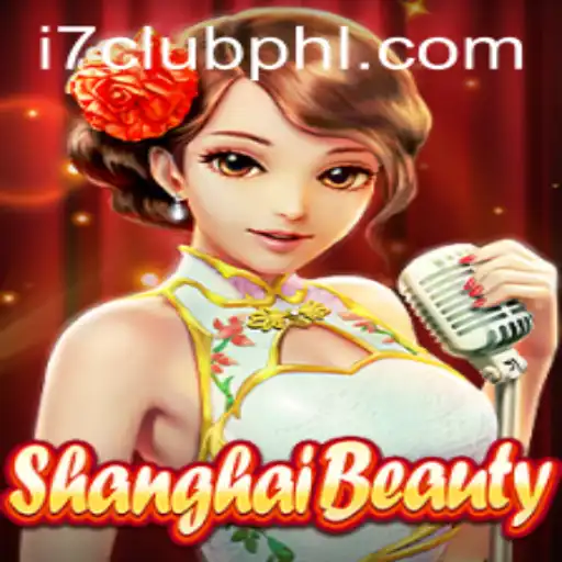 Exploring ShanghaiBeauty: A New Era of Gaming with i7Club.com